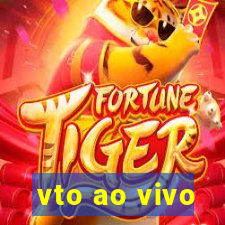 vto ao vivo